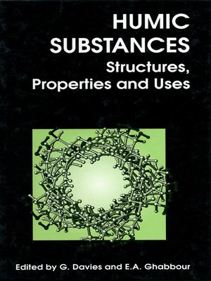 cover image of Humic Substances - Structures, Properties And Uses